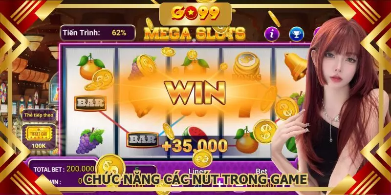 Giải thích các nút bấm trong slot đổi thưởng