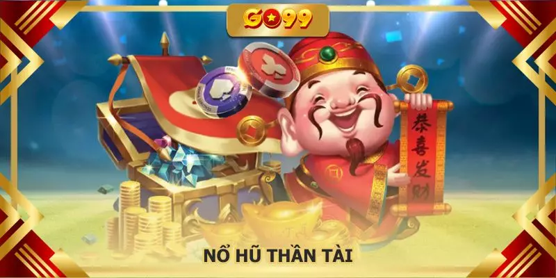 Nổ hũ thần tài GO99